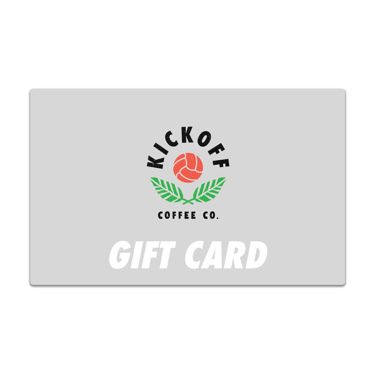 KICKOFF COFFEE GIFT CARD - Kickoff Coffee Co.